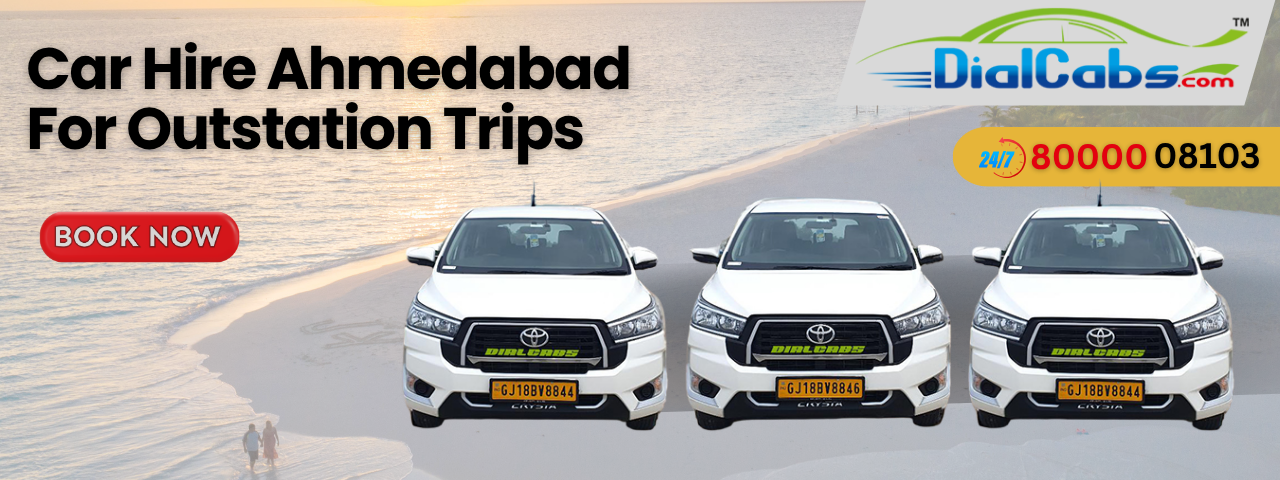 Car Hire Ahmedabad For Outstation Trips