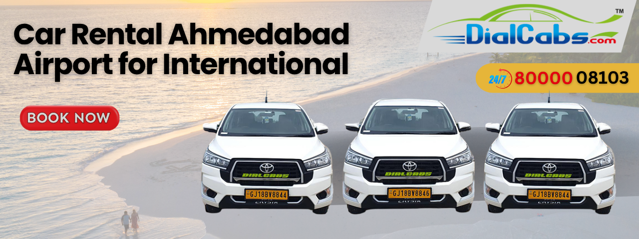 Car Rental Ahmedabad Airport for International