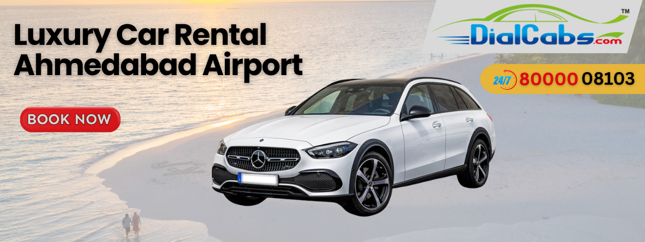 Luxury Car Rental Ahmedabad Airport